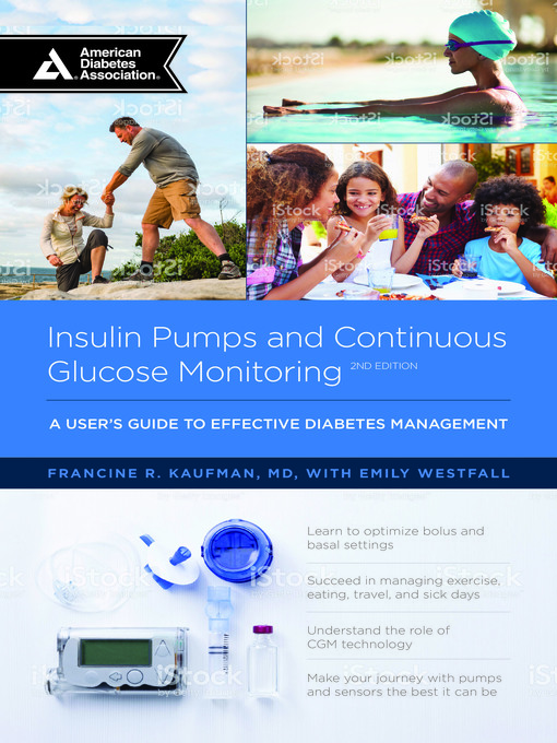 Title details for Insulin Pumps and Continuous Glucose Monitoring by Francine R. Kaufman - Available